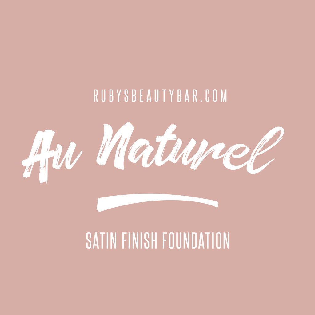 Au Naturel Satin Foundation - rubybeautycle